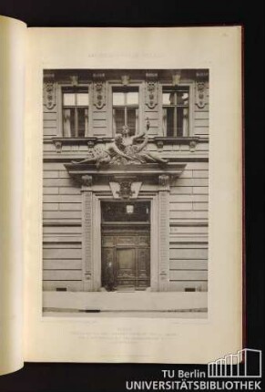 Tafel 46. Berlin. Geschäftshaus der "Friedrich Wilhelm" Preuss. Lebens- und Garantie-Vers. Act.-Ges. Behrenstrasse 60-61 - Hauptportal