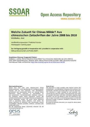 Welche Zukunft für Chinas Militär? Aus chinesischen Zeitschriften der Jahre 2008 bis 2010