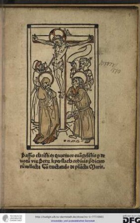 Passio Christi ex quattuor evangelistis. Add: Bernardus: De planctu B. Mariae Virginis