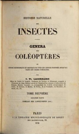 Histoire naturelle des insectes : Genera des Coléoptères ou exposé méthodique et critique de tous les genres proposés jusqu'ici dans cet ordre d'insectes. 9,2, Famille des Longicornes (fin)