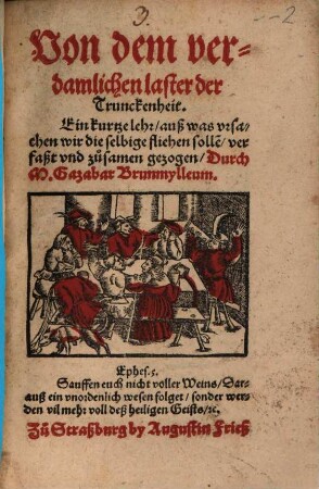 Von dem verdamlichen Laster der Trunckenheit