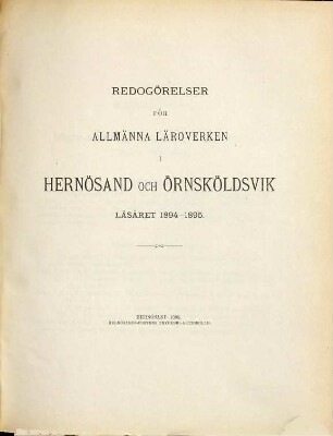 Redogörelser för Allmänna Läroverken i Hernösand och Örnsköldsvik. 1894/95