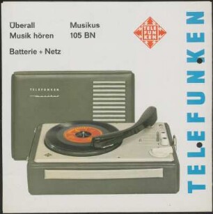 Werbeprospekt: Ein vielseitiges Tonbandgerät Telefunken Magnetophon 300; Überall Musik hören Musikus 105 BN