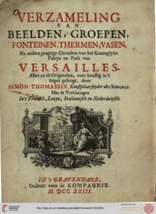 Recueil Des Statues, Groupes, Fontaines, Termes, Vases Et autres magnifiques Ornemens du Chateau & Parc de Versailles : Avec les Explications En François, Latin, Italien et Hollandois