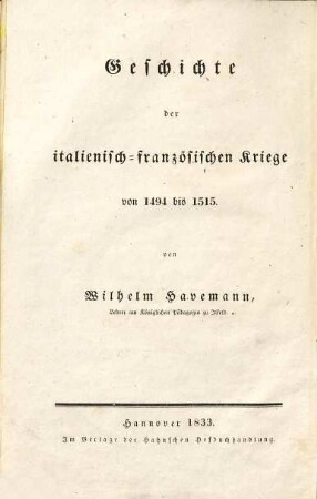 Geschichte der italienisch-französischen Kriege von 1494 bis 1515, [1]. Geschichte der Kämpfe Frankreichs in Italien unter Karl VIII.