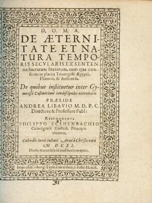 De Aeternitate Et Natura Temporis Secularis Ex Sententia Sacrarum literarum, cum qua conferuntur placita Trismegisti Aegyptii, Platonis, & Aristotelis