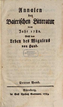 Annalen der baierischen Litteratur : vom Jahr ..., 3. 1782 (1783)