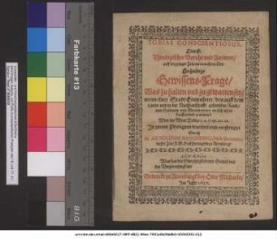Tobias Conscientiosus, Das ist: Theologischer Bericht und Antwort/ auff die/ jetziger Zeit/ an manchem Ort/ Hochnötige Gewissens-Frage/ Was zu halten und zu gewarten sey/ wenn einer Stadt Einwohner/ den auff dem Lande und in der Nachbarschafft gesamlten Raub/ von Soldaten und Mercadentern an sich losen/ kauffen und partiren? : Uber die Wort Tobiae c. 2. v. 19. 20. 21. In zween Predigten tractiret und verfertiget