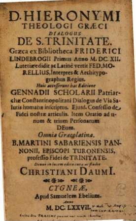 D. Hieronymi Theologi Graeci Dialogus De S. Trinitate