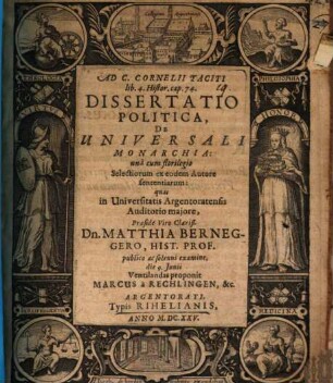 Ad C. Cornelii Taciti lib. 4. Histor. cap. 74. Dissertatio Politica, De Universali Monarchia : una cum florilegio Selectiorum ex eodem Autore sententiarum