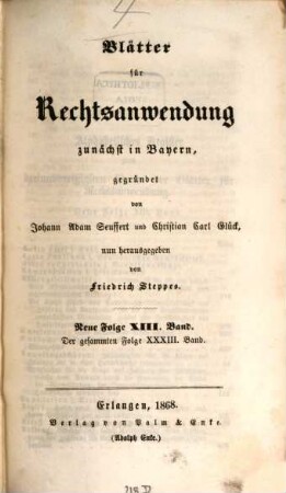 Dr. J. A. Seuffert's Blätter für Rechtsanwendung. 33. 1868