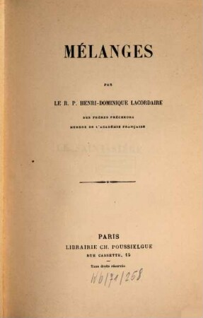 Oeuvres du R.P. Henri-Dominique Lacordaire. 9, Mélanges