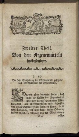 §. 55. Die beste Eintheilung der Medicamente geschieht nach der Gleichheit der Bestandtheile. - §.56. Von dem Plan der ganzen Abhandlung der Medicamente.