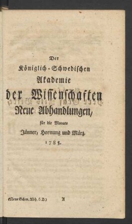 Jänner, Hornung und März. 1785