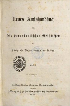 Neues Amtshandbuch für die protestantischen Geistlichen des Königreichs Bayern diesseits des Rheins, 1