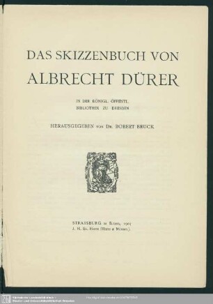 Das Skizzenbuch von Albrecht Dürer in der Königl. Öffentl. Bibliothek zu Dresden