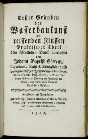 2: Erster Gründen der Wasserbaukunst an reissenden Flüssen. Praktischer Theil