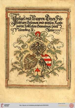 Insigel vnd Wappen [des Rats der Stadt Nürnberg]