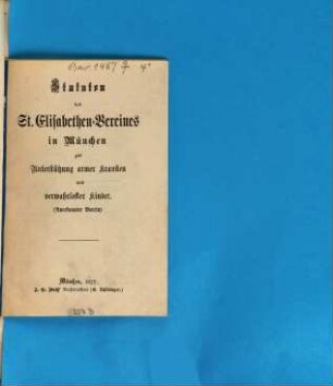 Rechenschafts-Bericht des St. Elisabethen-Vereines zur Unterstützung Armer Kranker und Verwahrloster Kinder in München, 1848/77