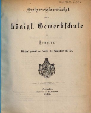Jahresbericht über die Königliche Gewerbeschule in Kempten, 1874/75