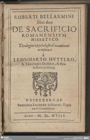 Roberti Bellarmini libri duo De Sacrificio Romanensium Missatico