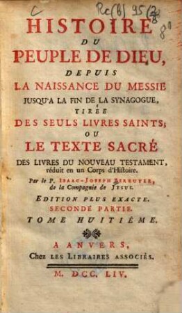 Histoire Du Peuple De Dieu : Depuis La Naissance Du Messie Jusqu'a La Fin De La Synagogue, 8