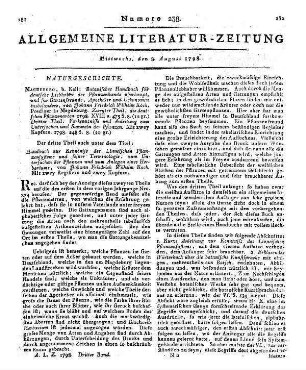 Koch, J. F. W.: Botanisches Handbuch für deutsche Liebhaber der Pflanzenkunde überhaupt. T. 2-3. Und für Gartenfreunde, Apotheker und Oekonomen insbesondere. Magdeburg: Keil 1798 T. 3 auch u. d. T.: Handbuch zur Kenntniß des Linneischen Pflanzensystems und seiner Terminologie