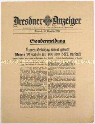 Nachrichtenblatt "Dresdner Anzeiger" mit einer Sondermeldung des Oberkommandos der Wehrmacht zum Unterseebootkrieg im Atlantischen Ozean und Meldungen u.a. zum Kriegsgeschehen an der Ostfront