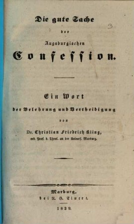 Die gute Sache der Augsburgischen Confession