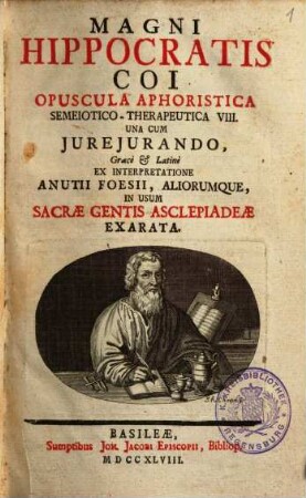Magni Hippocratis Coi Opuscula aphoristica semeiotico-therapeutica VIII : una cum Jurejurando, graece & latine