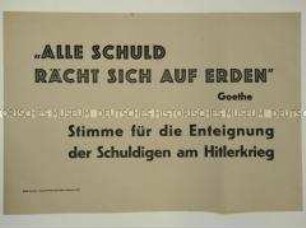Maueranschlag mit einem Zitat von Goethe und der Aufforderung, für die Enteignung der Kriegsverbrecher zu stimmen