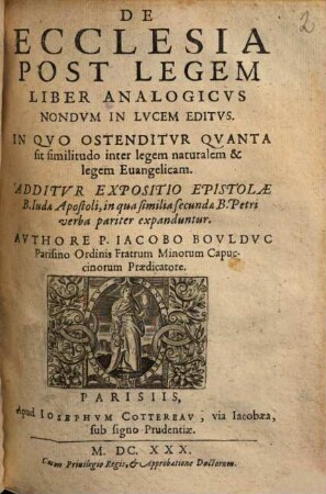 De Ecclesia Post Legem : Liber Analogicvs Nondvm In Lvcem Editvs. In Qvo Ostenditvr Qvanta sit similitudo inter legem naturalem & legem Euangelicam