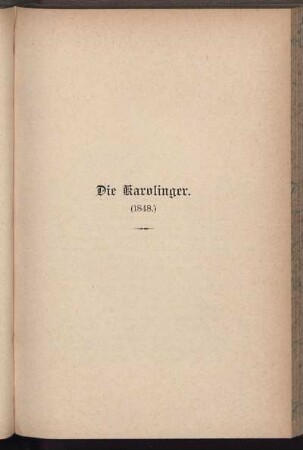 Die Karolinger. (1848.)