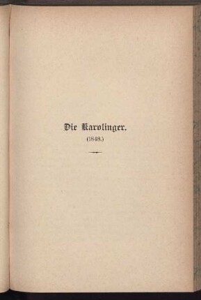 Die Karolinger. (1848.)