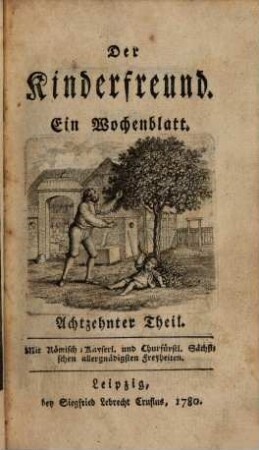 Der Kinderfreund : ein Wochenblatt, 18. 1780