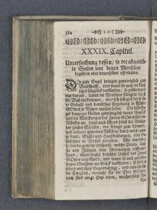 XXXIX. Capitul. Untersuchung dessen / so die abgeleibte Seelen von denen Menschen begehren oder denenselben offenbaren.