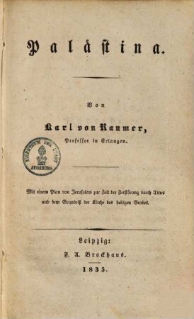 Palästina : mit einem Plan von Jerusalem zur Zeit der Zerstörung durch Titus und dem Grundriss der Kirche des heiligen Grabes