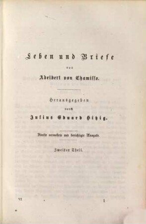 Adelbert von Chamisso's Werke. 6, Leben und Briefe : zweiter Theil