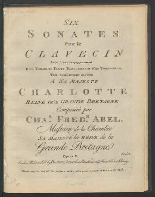 Six Sonates Pour le Clavecin Avec l'accompagnement D'un Violon or Flute Traversiere et d'un Violoncelle Opera V.