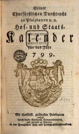 Seiner Churfürstlichen Durchleucht zu Pfalzbaiern ... Hof- und Staatskalender : für das Jahr .... 1799