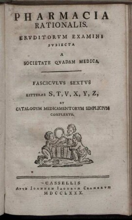 Fasciculus Sextus Litteras S, T, V, X, Y, Z, Et Catalogum Medicamentorum Simplicium Complexus.