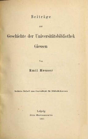 Beiträge zur Geschichte der Universitätsbibliothek Giessen