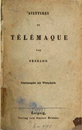 Aventures de Télémaque : Schulausgabe mit Wörterbuch