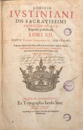 Codicis Ivstiniani Dn. Sacratissimi Principis PP. Aug. Repetitae praelectionis. Libri XII