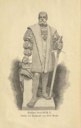 Kurfürst Jochim II. Statue des Denkmals von Prof. Encke