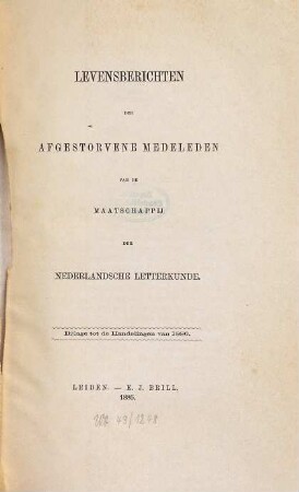 Levensberichten der afgestorven medeleden van de Maatschappij der Nederlandsche Letterkunde te Leiden. 1886