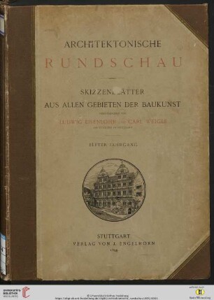 11: Architektonische Rundschau: Skizzenblätter aus allen Gebieten der Baukunst