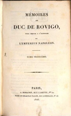 Mémoires du Duc de Rovigo, pour servir à l'histoire de l'empereur Napoléon. 3