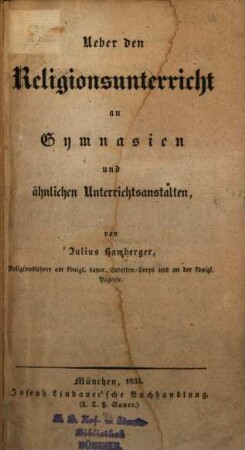 Ueber den Religionsunterricht an Gymnasien und ähnlichen Unterrichtsanstalten