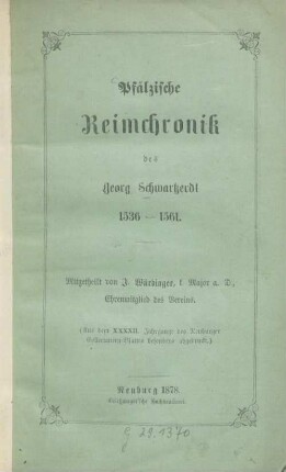 Pfälzische Reimchronik des Georg Schwartzerdt : 1536 - 1561